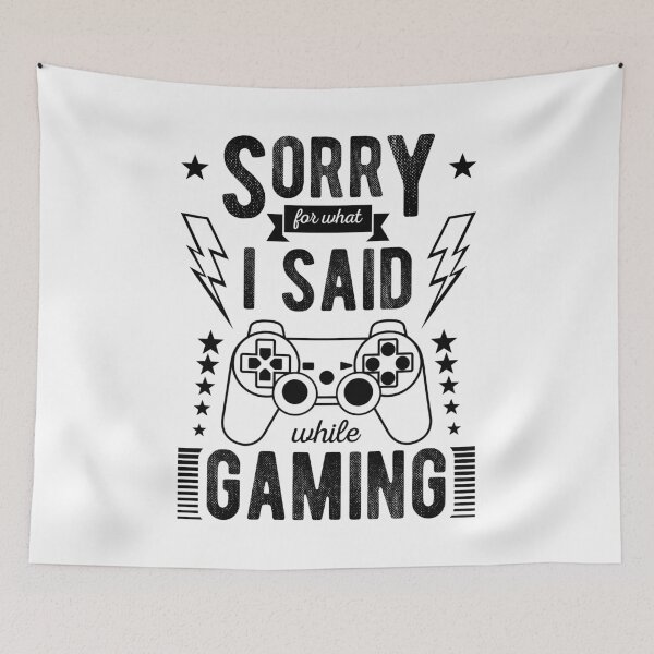 Item preview, Sorry for What I Said While Gaming designed and sold by Prescilla Apon.