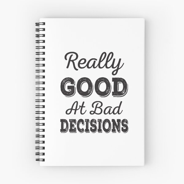 Item preview, Really Good At Bad Decisions designed and sold by ReadyArt.