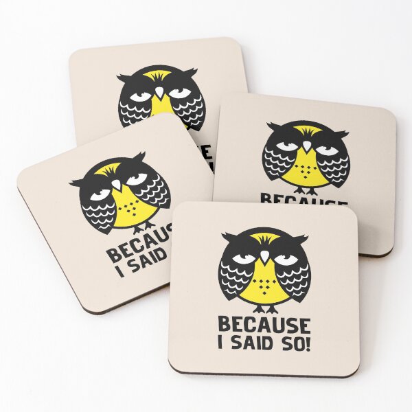 Item preview, Owl art. Because I said so designed and sold by frail.