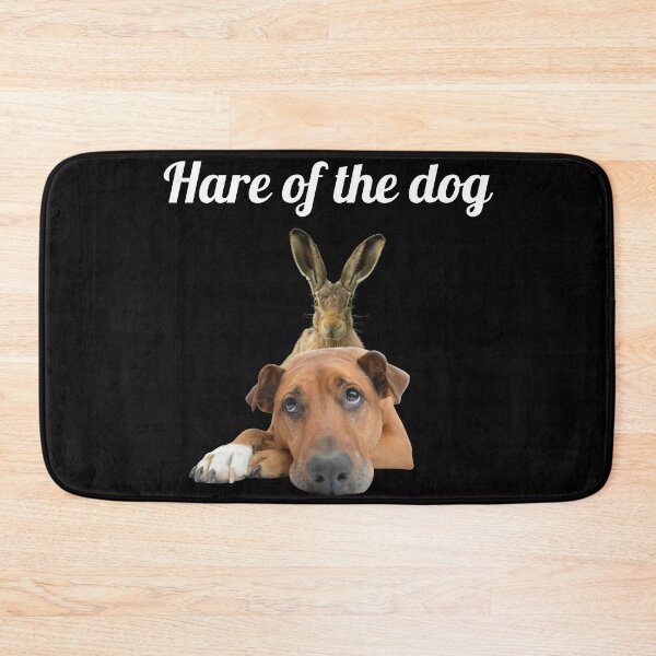 Item preview, Dog Owner Pun - Hare of the dog designed and sold by nicksuefonze.