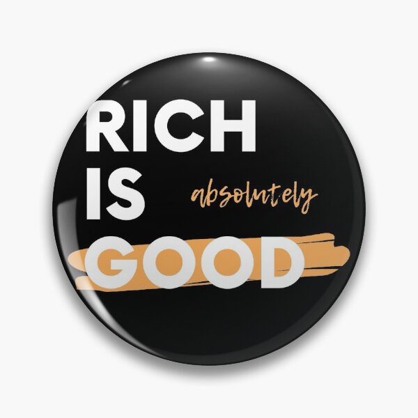 Item preview, Rich is Good artwork 1 designed and sold by TraderShirts.