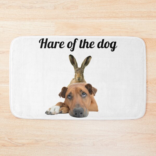 Item preview, Dog Owner Pun - Hare of the dog designed and sold by nicksuefonze.