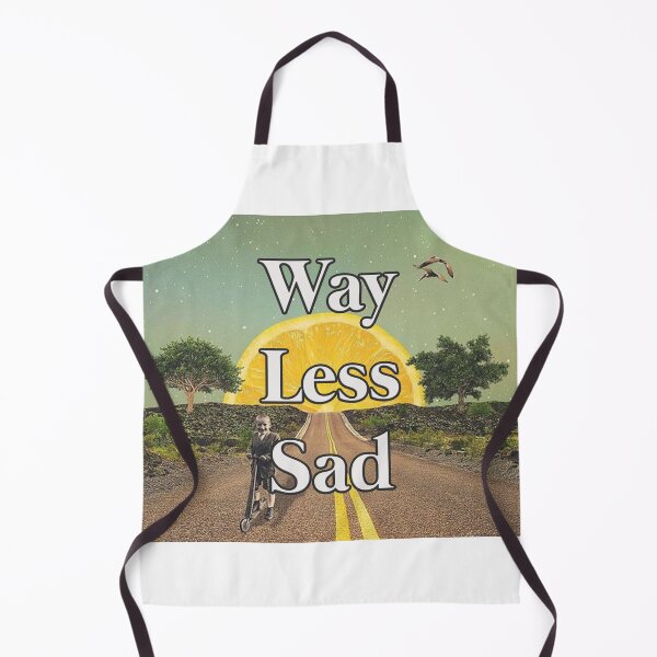 Item preview, Way Less Sad designed and sold by Gawop.
