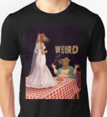 Weird Unisex T-Shirt