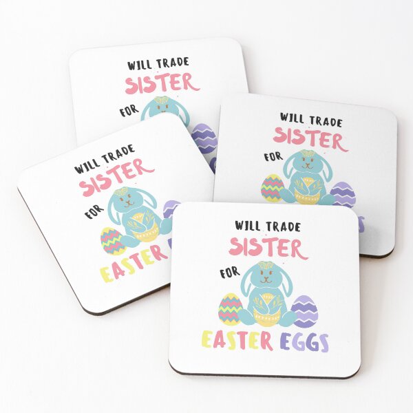 Item preview, Will Trade Sister For Easter Eggs designed and sold by momsnpops.