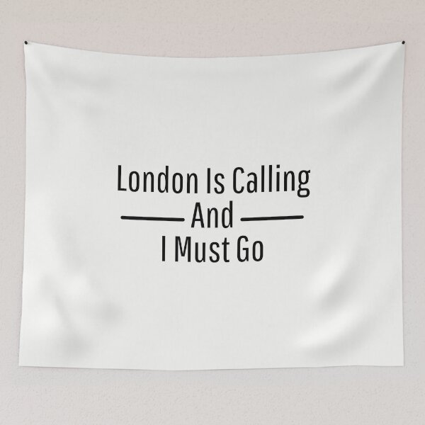 Item preview, London Is Calling And I Must Go designed and sold by Akihiko Daisuka.