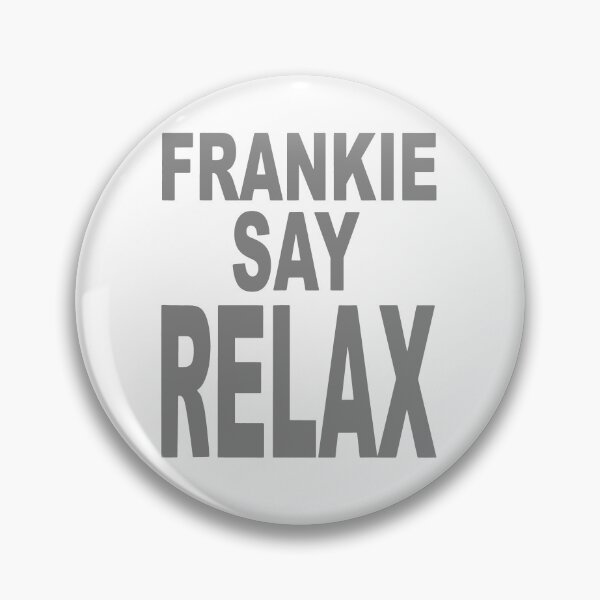Item preview, FRANKIE SAY RELAX - Friends designed and sold by urban-design.
