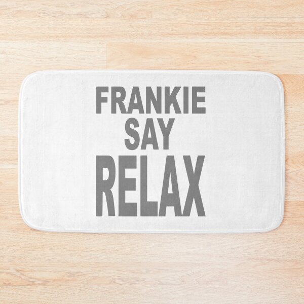 Item preview, FRANKIE SAY RELAX - Friends designed and sold by urban-design.