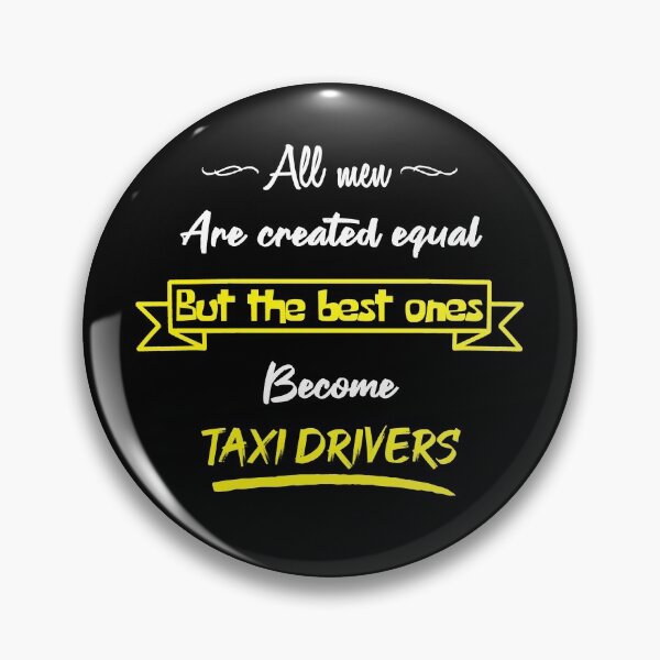 Item preview, The best men become taxi drivers (English) designed and sold by 2Girls1Shirt.