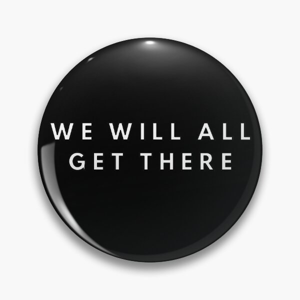 Item preview, We Will All Get There designed and sold by Trisha Banlasan.