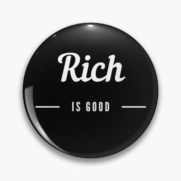 Item preview, Rich is Good artwork 3 designed and sold by TraderShirts.