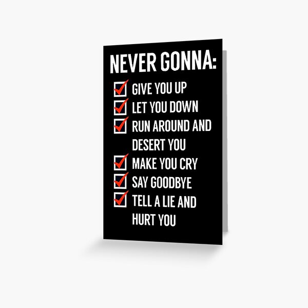 Rick Roll (Never Gonna Give You Up) Lyrics Greeting Card for Sale by  KnownNowhere