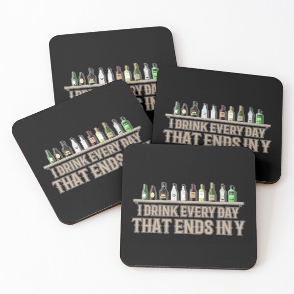 Artikelvorschau, Ich trinke jeden Tag, der in Y Geschenk endet entworfen und verkauft von TTFMerch.