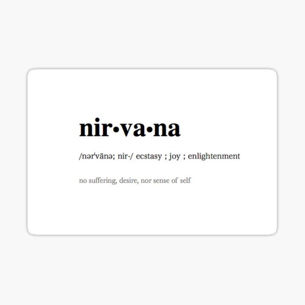 "Nirvana definition" Sticker by Elijanas Redbubble