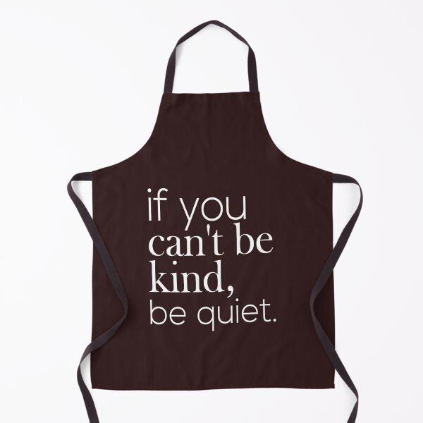 Item preview, if you can't be kind be quiet designed and sold by shopairon.