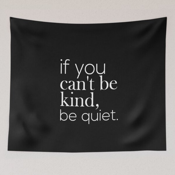 Item preview, if you can't be kind be quiet designed and sold by shopairon.