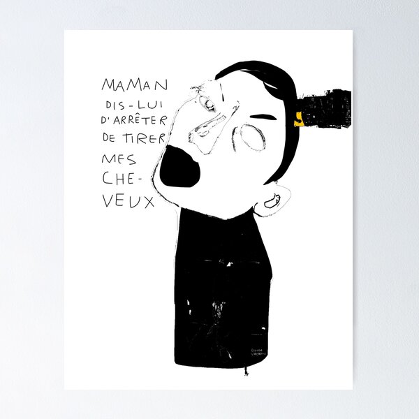 Mama tell her to stop pulling my hair Poster