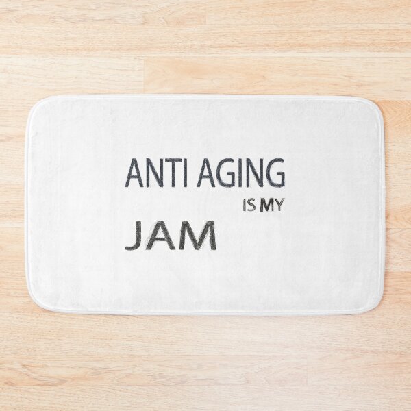 Item preview, Anti Aging Is My Jam designed and sold by hmgrafi36.