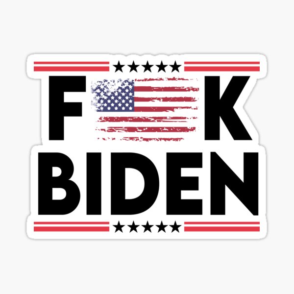 FUCK BIDEN Sticker