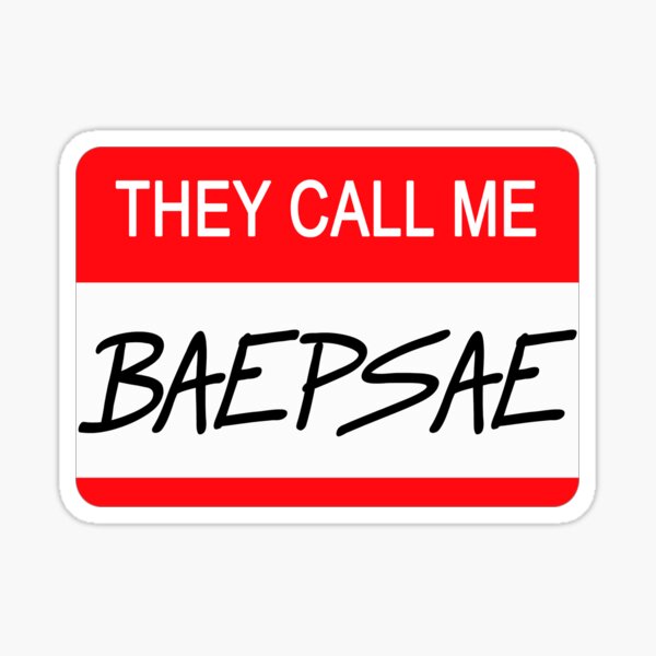 BAEPSAE Sticker