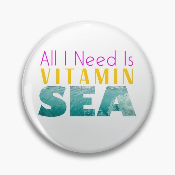 Item preview, All I Need is Vitamin Sea designed and sold by keyword1.