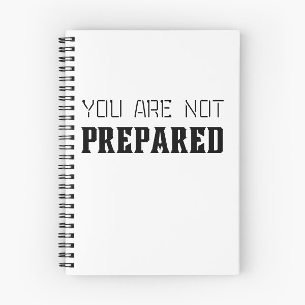 Item preview, You are not prepared designed and sold by sirina2796.