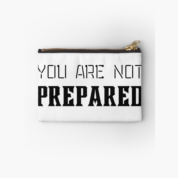 Item preview, You are not prepared designed and sold by sirina2796.