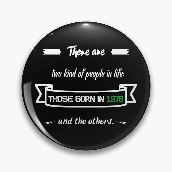 Item preview, People born in 1978... and others (English) designed and sold by 2Girls1Shirt.