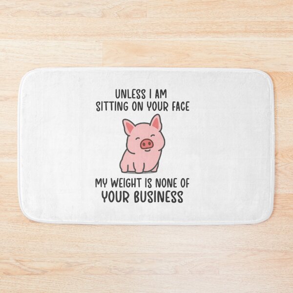 Item preview, My Weight Is None Of Your Business designed and sold by silverhexagon.