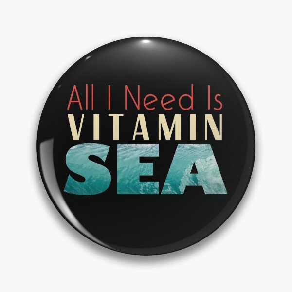 Item preview, All I Need is Vitamin Sea designed and sold by keyword1.