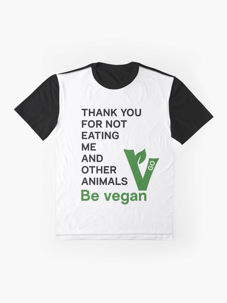 Thumbnail 4 of 5, Graphic T-Shirt, Thank you for not eating me and other animals - vegan message - bright BG designed and sold by reIntegration.