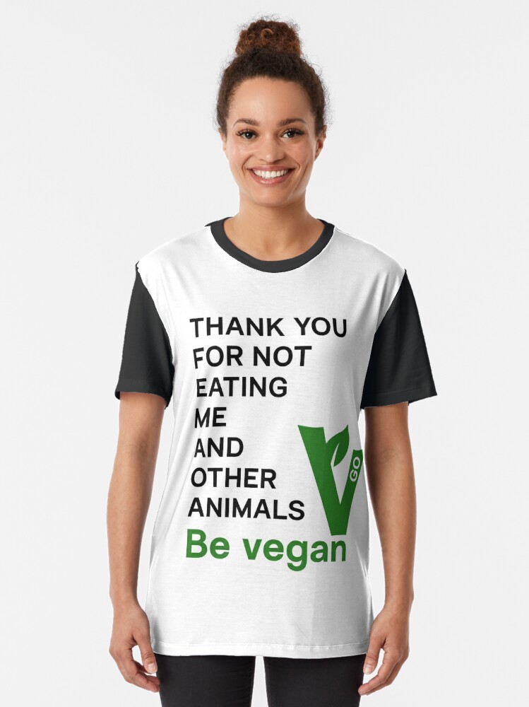 Thumbnail 2 of 5, Graphic T-Shirt, Thank you for not eating me and other animals - vegan message - bright BG designed and sold by reIntegration.