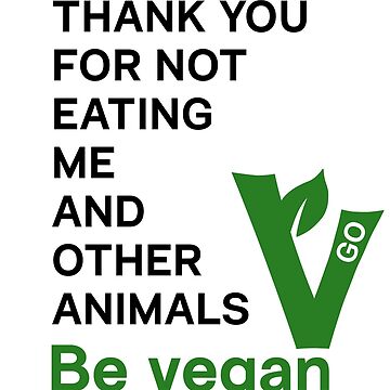 Artwork thumbnail, Thank you for not eating me and other animals - vegan message - bright BG by reIntegration