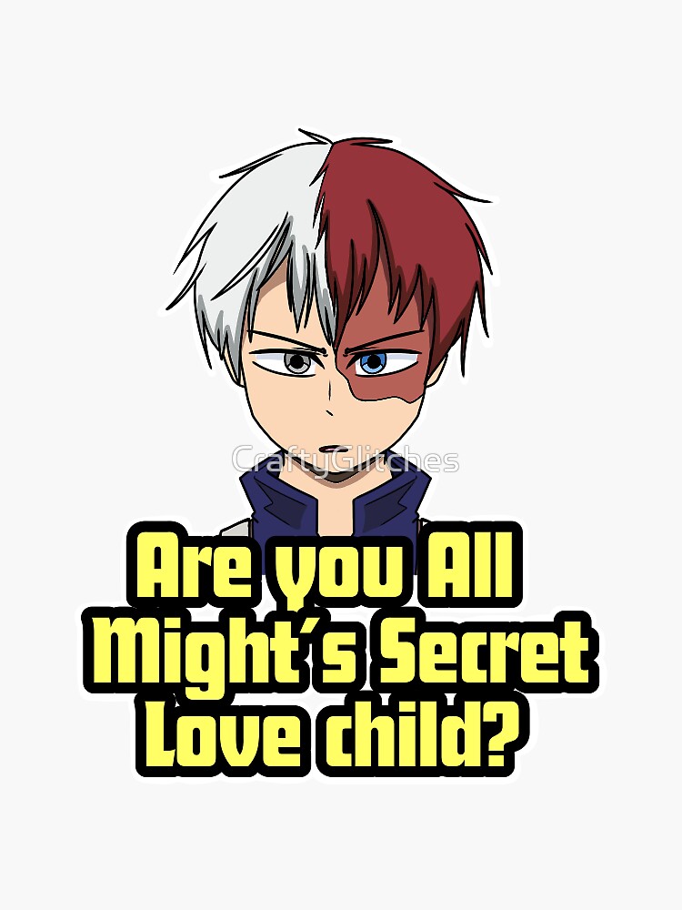 "Are you All Might's secret love child?" Sticker by CraftyGlitches
