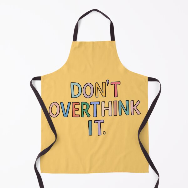 Item preview, Don't Overthink It designed and sold by ventumpluviam.