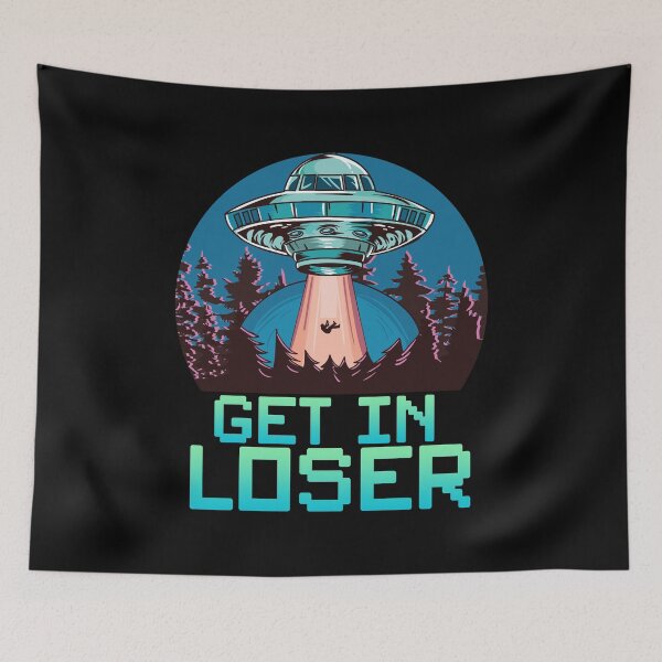 Item preview, Funny UFO Alien Get In Loser Spaceship Pun Alien designed and sold by perfectpresents.