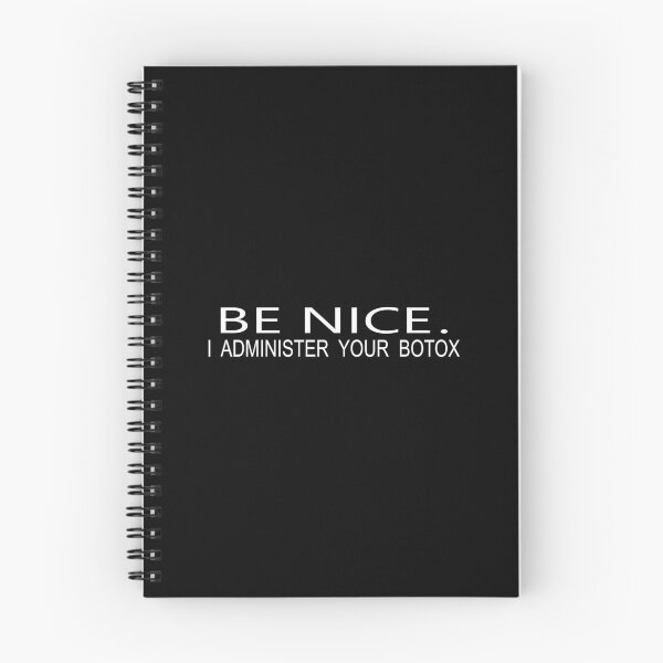 Item preview, BE NICE. I ADMINISTER YOUR BOTOX designed and sold by hmgrafi36.