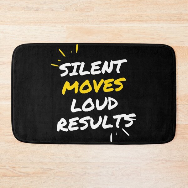 Item preview, Silent moves loud results designed and sold by starnish.