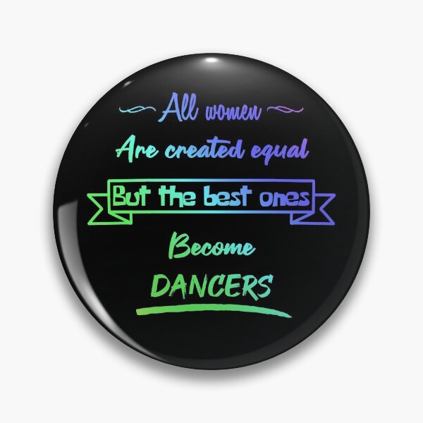 Item preview, The best women become dancers (English) designed and sold by 2Girls1Shirt.