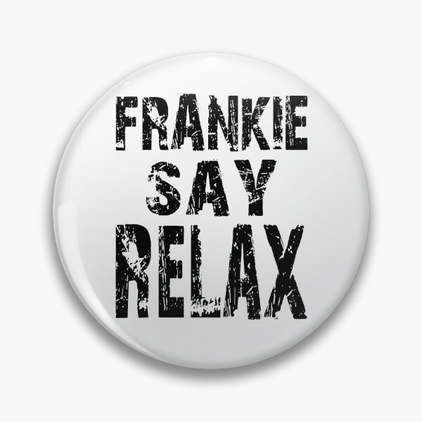 Item preview, FRANKIE SAY RELAX - Friends designed and sold by urban-design.