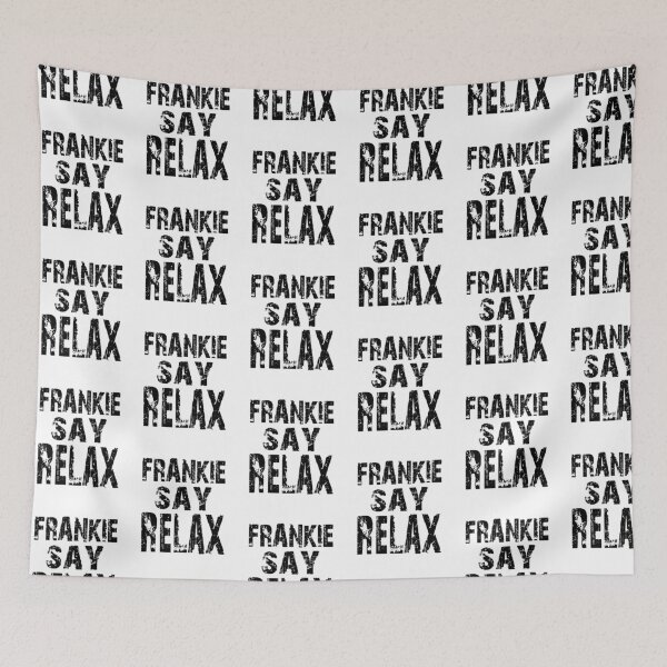 Item preview, FRANKIE SAY RELAX - Friends designed and sold by urban-design.