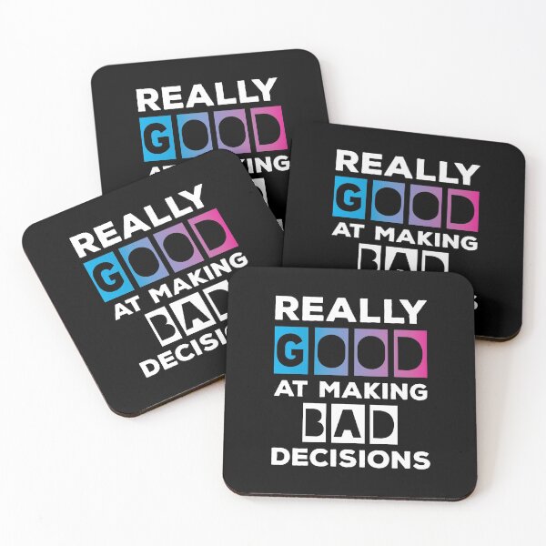 Item preview, Really Good At Making Bad Decisions designed and sold by ReadyArt.