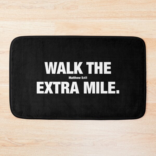 Item preview, Walk the Extra Mile -- Matthew 5:41 designed and sold by jonesing.
