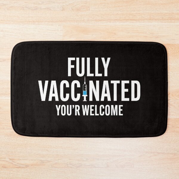 Item preview, Fully Vaccinated You're Welcome funny pro vaccine designed and sold by Majesticoo.