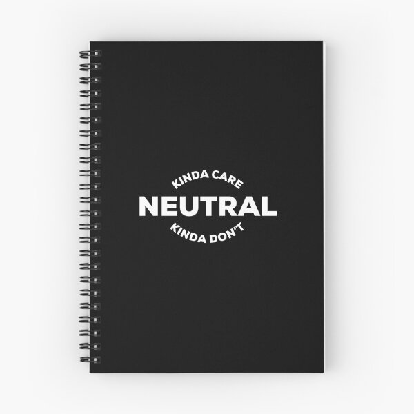 Item preview, Neutral Kinda Care Kinda Don’t Care Funny designed and sold by IBMClothing.