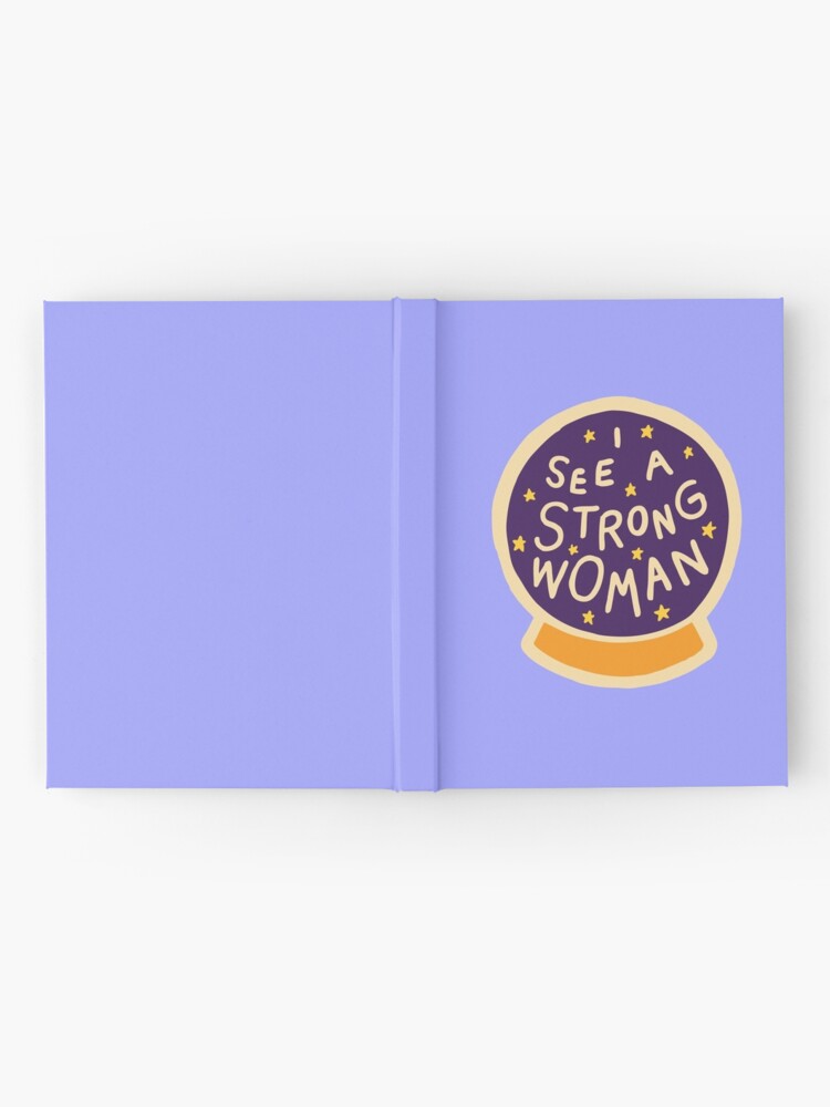 Alternate view of I see a strong woman on Lilac Hardcover Journal