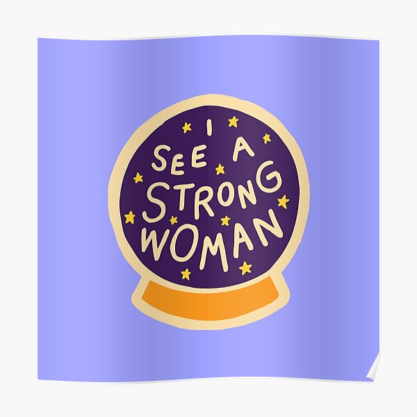 I see a strong woman on Lilac Poster