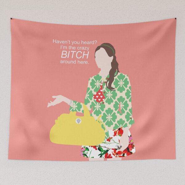 Item preview, Blair Waldorf - I´m the crazy bitch around here! designed and sold by FilmFreakDesign.