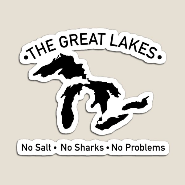Item preview, Great Lakes No Salt, No Sharks, No Problem designed and sold by Kevin Willms.
