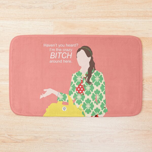 Item preview, Blair Waldorf - I´m the crazy bitch around here! designed and sold by FilmFreakDesign.